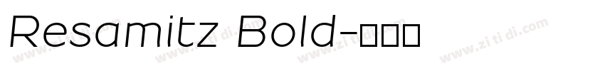 Resamitz Bold字体转换